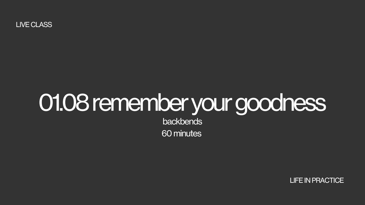 01.08 remember your goodness