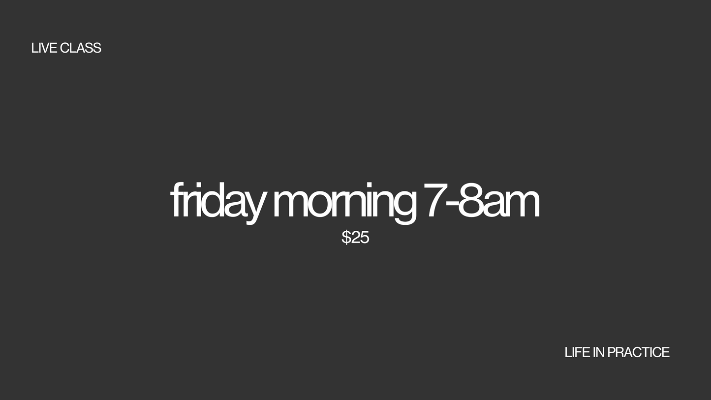 friday morning live class