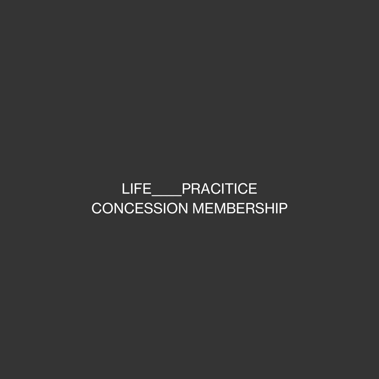 Life in Practice Concession Membership