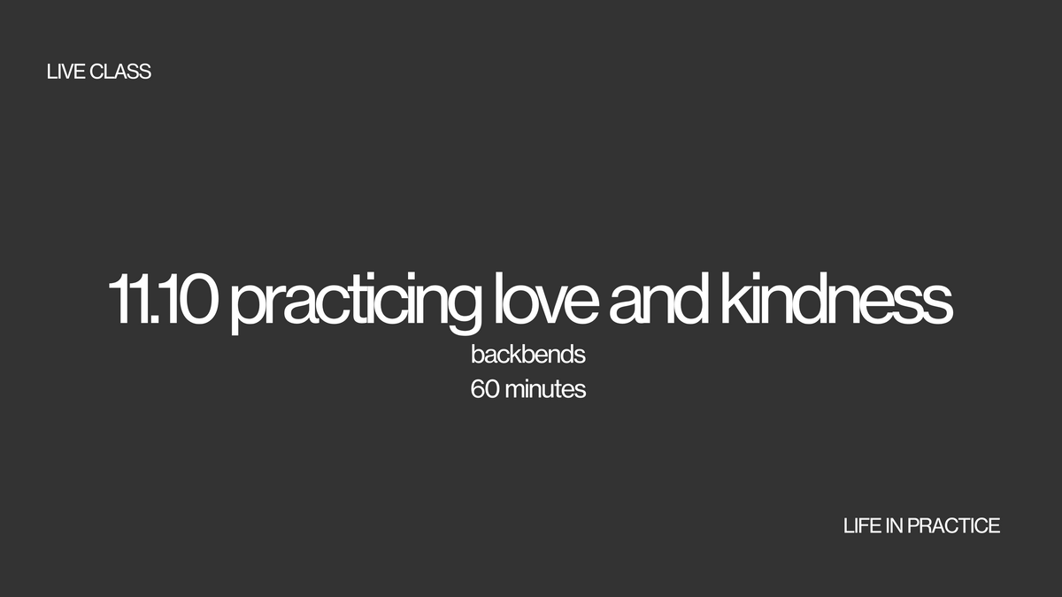11.10 live class - practicing love and kindness