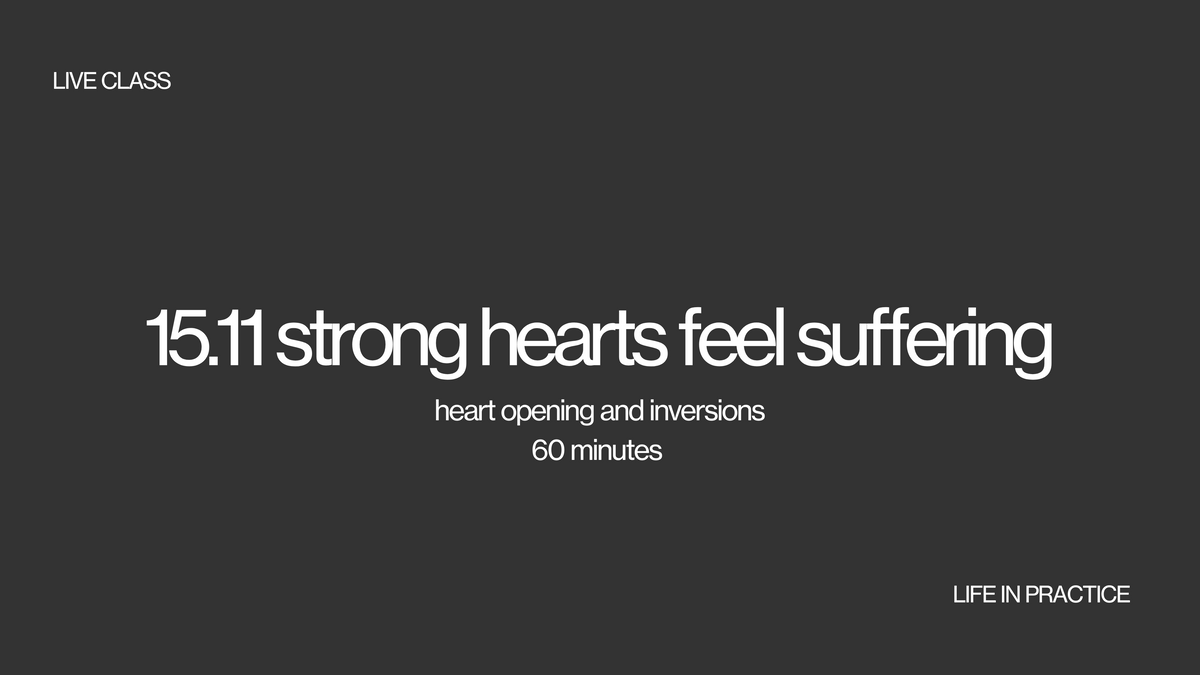 15.11 live class - strong hearts feel suffering