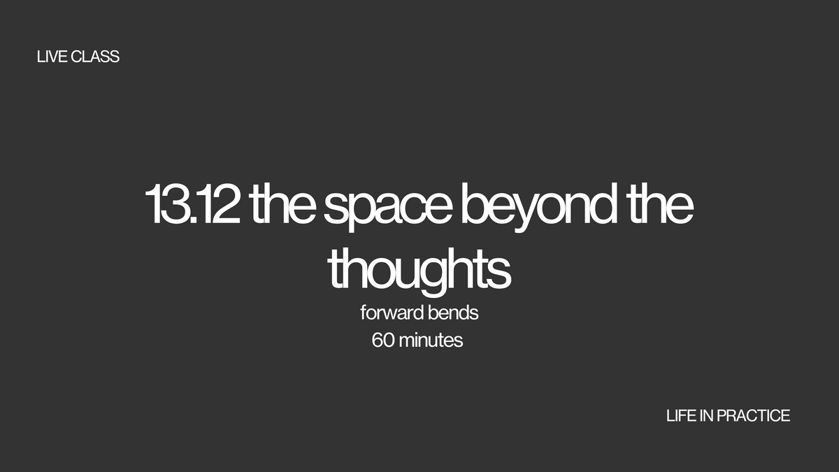 13.12 live class - the space beyond the thoughts
