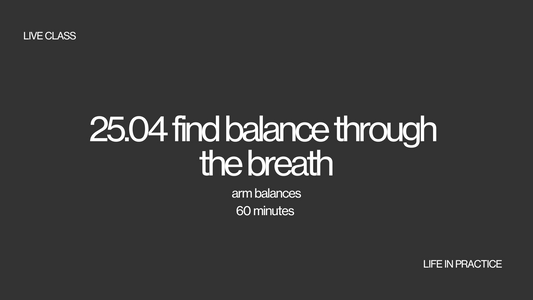 25.04 find balance through the breath
