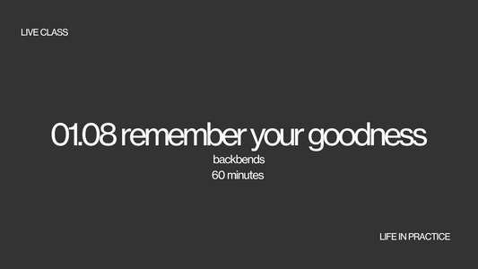 01.08 remember your goodness