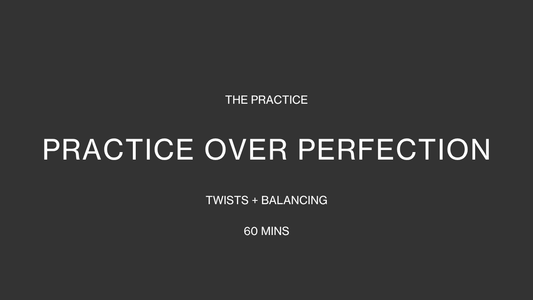 april - practice over perfection