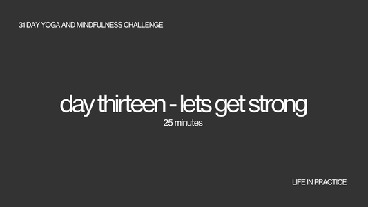 day thirteen - lets get strong
