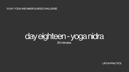 day eighteen - yoga nidra